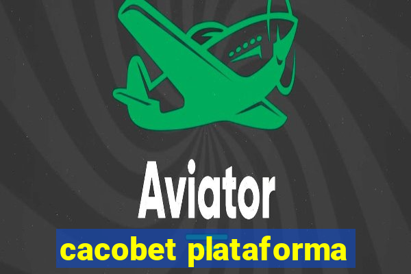 cacobet plataforma